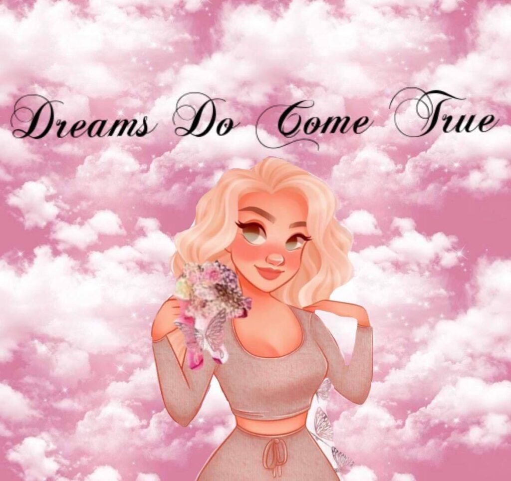 about-dreams-do-come-true